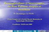 Prostaglandines et hémorragies du Post Partum: …srmgo.r.s.f.unblog.fr/files/2009/04/pghemodupp.pdf · Les prostaglandines (PG) : puissants utérotoniques, synthétisées par la