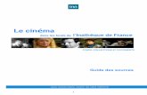 Le cinéma - inatheque.fr · Le cinéma est présent dans de nombreuses collections, fonds et ressources documentaires proposés par l’Inathèque de France.Ce document vise à présenter