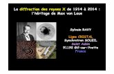 La diffraction des rayons X de 1914 à 2014 : l'héritage ... · La diffraction des rayons X de 1914 à 2014 : l'héritage de Max vonLaue Sylvain RAVY Ligne CRISTAL Synchrotron SOLEIL