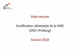 Vade-mecum Certification allemande de la KMK (DSD … · certification : Dates de la session 2018 Expression orale Du lundi 19 février au vendredi 30 mars 2018 ... Teil 3 A2/B1 ...