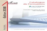 Support Revit 2018 Édition 2018 - aricad.fr · AutoCAD Mechanical, AutoCAD Electrical, Inventor ( Base / Simulation / Tubes et tuyaux), Vault Pro (toutes les versions), Factory base,