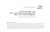 L’écoute et la consommation de la musique - …€¦ · de la musique Marie-Claude ... d’une activité qu’on peut qualifier ... 3. P. COULANGEON, « Classes sociales, pratiques