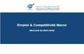 Emploi & Compétitivité Maroc - wapes.orgwapes.org/en/system/files/fr_prez_emploi_et_competitivite_maroc.pdf · Au Maroc, il y a 6500 fermetures de PME par an: Ceci nous interpelle