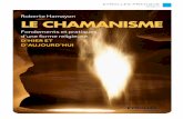 Le chamanisme - Librairie Eyrolles · Le chamanisme On parle de chamane et de chamanisme aussi bien à propos de phé-nomènes préhistoriques que de réalités contemporaines rencontrées
