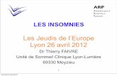 Les Jeudis de l’Europe Lyon 26 avril 2012lesjeudisdeleurope.org/Soirees/soirees2012/faivre_insomnies_jde... · – fréquence EEG mixte de bas voltage – pointes-vertex – mouvements