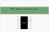 PIC Mikro denetleyiciler - bil.muh.firat.edu.trbil.muh.firat.edu.tr/sites/bil.muh.firat.edu.tr/files/Mikroişler... · MPLAB IDE programı mikroişlemciler için hazırlanmış bir