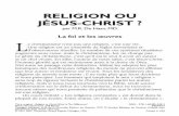 RELIGION OU JÉSUS-CHRIST ?cdn.ministeresrbc.org.s3.amazonaws.com/files/2011/11/...augmente sans cesse, mais le christianisme, lui, ne change pas. Le génie du christianisme, c’est