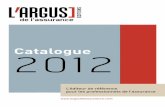 Catalogue 2012 · Plus de 1 000 termes juridiques et techniques. définis pour décrypter ... La sixième édition du Lexique des termes d’assurance enrichit son fond