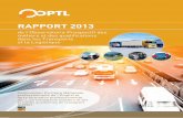 RAPPORT 2013 - bilan annuel national de l’évol · RAPPORT 2013 de l’Observatoire Prospectif des métiers et des qualifications dans les Transports et la Logistique ... national