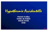 Patrick Ecollan SAMU de PARIS SMUR PITIE DAR · PECO Hypothermie Accidentelle Patrick Ecollan SAMU de PARIS SMUR PITIE DAR