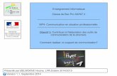 Enseignement Informatique Classe de Bac Pro SAPAT 2erstein.info.free.fr/Cours/BacPro2014/Sapat/SupportCommunication.pdf · de maîtriser la communication de l’événement); ...