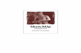 SketchUp - turing.lecolededesign.comturing.lecolededesign.com/i2/archives/Cours_Infographie/SKETCHUP... · SketchUp version 6.0 exercices 6 SketchUp n’est ni un logiciel de CAO,