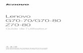 Lenovo G70-70/G70-80 Z70-80 - produktinfo.conrad.com€¦ · ... afin de protéger l’ordinateur contre le vol et ... Lorsque le niveau de charge de la batterie atteint 20 %, ...