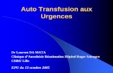 Auto Transfusion aux Urgences - JLARjlar.com/epu/epu13_10_2005/autotransfusion_aux_urgences.pdf · Introduction Urgences chirurgicales hémorragiques fréquentes avec besoin transfusionnel