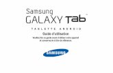 TABLETTE ANDROID Guide d’utilisationimages.comparecellular.com/phones/1328/samsung-galaxy-tab-guide-d... · supérieur droit de la tablette) jusqu’à ce que la tablette ... Nota
