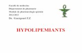 HYPOLIPEMIANTS - التعليم الجامعيuniv.ency-education.com/uploads/1/3/1/0/13102001/... · 2012/2013 Dr. Guergouri F.Z HYPOLIPEMIANTS . ... contrôle la synthèse hépatique