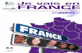 2009 Je vais en FRANCE - Faculté de Chirurgie Dentaire€¦ · Je vais en FRANCE Je vais en FRANCE 2009 ... sité d'intégrer à leur cursus de formation un séjour à l'étranger.