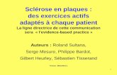 Sclérose en plaques : des exercices actifs adaptes …reeducationreadaptation.hautetfort.com/media/00/01/...Sclérose en plaques : des exercices actifs adaptés à chaque patient