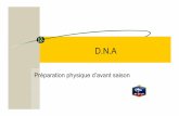 Préparation physique d’avant saisonddata.over-blog.com/3/61/12/21/Prepa_physique_DNA.pdf · – Au plan athlétique, il faudra donc travailler : • L’ENDURANCE CAPACITE , •