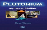 Plutonium, mythes et réalités… · 2013-10-30 · Conception de la couverture : Jérôme Lo Monaco Illustrations de couverture (de gauche à droite et de haut en bas) : Seaborg