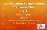 Les Infections Sexuellement Transmissibles (IST) · verge, le vagin ou l'anus, fièvre, douleur au bas-ventre. Les formes asymptomatiques, c'est-à-dire sans signes visibles sont