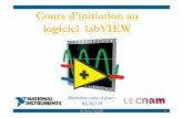 Cours d’initiation au logiciel labVIEWnicolas.pousset.pagesperso-orange.fr/Enseignement/labVIEW/Cours... · Objectifs du cours •• Présenter labVIEW et ses fonctionnalitésPrésenter