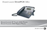 Alcatel-Lucent OmniPCX Office - onedirect.fr · Votre poste Alcatel-Lucent IP Touch 4028 Phone (poste IP) ou Al catel-Lucent 4029 Digital Phone (poste numérique) vous apporte tous