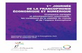 1re JOURNÉE DE LA FRANCOPHONIE … · de Mme Michaëlle Jean, Secrétaire géné-rale de la Francophonie et se tiendra en ... de la Francophonie (APF), M. Florent YOUZAN, cofondateur