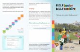 DELF junior DELF scolaire - ifp.cz · „Žákovský DELF“ a „DELF junior“ se skládají ze 4 úrovní: A1, A2, B1 a B2, jež odpovídají Společnému evropskému referenčnímu