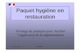 Paquet hygiène en restauration - pedagogie.ac-limoges.frpedagogie.ac-limoges.fr/sbssa/IMG/pdf/reunion_iufm.pdf · ... alimentation et sécurité sanitaire des aliments. ... respect