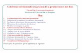 Cohérence décisionnelle en gestion de la production …giard/Giard_MOSIM03.pdf · Cohérence décisionnelle en gestion de la production et des ﬂux Vincent Giard ... «fondements»