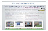 Des solutions pour l’optimisation - SHAKTIWAREshaktiware.com/cariboost_files/EuroShaktiware_Plaquette_20A4_V6.pdf · Des solutions pour l’optimisation de vos flux e-GESTRACK permet