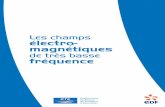 Les champs électro- magnétiques - CNDPcpdp.debatpublic.fr/cpdp-tht-cotentin-maine/docs/pdf/etudes/champs... · 32 L’effet couronne : ... 67 NEUF QUESTIONS À EDF ET ... de lignes