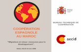 BUREAU TECHNIQUE DE COOPÉRATION … · Fond Espagne –PNUD pour la ... Mouvement pour la Paix. MPDL. Contrepartie (Maroc) : ... (Association des amis et victimes de l' immigration