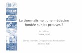 Le thermalisme : une médecine fondée sur les preuves · 1853 : Société française d’hydrologie et climatologie médicale ... • En cours : FibroTherm Évaluation du SMR sur