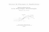Introduction `a la Physique Statistique - lpa2006.free.frlpa2006.free.fr/download/stat/cours2005.pdf · Les deux premiers chapitres traitent de la physique statistique des syst`emes