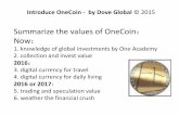 Summarize the values of OneCoin Now - Welcome to …lilyharvey.com/wp-content/uploads/2015/02/English-PPT_Apr-13-2015.pdf · Summarize the values of OneCoin： Imminent： 1 knowledge