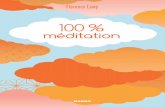 MEP-100-méditation-V2 - static.fnac-static.com · les techniques de méditation pour une pratique quotidienne. Page à page, cheminez vers la pleine conscience et développez votre