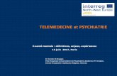 TELEMEDECINE et PSYCHIATRIE - CCOMS · TELEMEDECINE et PSYCHIATRIE E-santé mentale : définitions, enjeux, expériences ... promouvoir l’éducation thérapeutique, éviter les