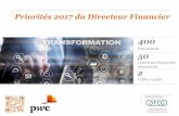 Priorités 2017 du Directeur Financier - PwC France · Priorités 2017 du Directeur Financier 400 Répondants 50 Directeurs Financiers interviewés 2 Tables rondes En partenariat