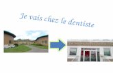 Je vais chez le dentiste - Ministère des Solidarités …solidarites-sante.gouv.fr/IMG/pdf/livret.pdfChez le dentiste L’entrée L’accueil La salle d’attente Le couloir Le fauteuil