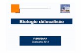 F.BOUZANA - copacamu.org · Analyse de biologie délocalisée TRI Transport Réalisation de l’analyse Mise à disposition des résultats (compte rendu) Prélèvement Traitement