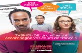 TV5MONDE, la chaîne qui accompagne vos cours de …enseigner.tv5monde.com/sites/...enseigner-le_-francais-juin2016.pdf · européen à Bruxelles avec des acteurs de la vie politique,