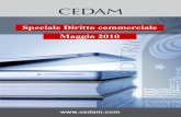 Speciale Diritto commerciale Maggio 2010 - Cedam COMMERCIALE_10.pdf · BORTOLOTTI FABIO - Manuale di Diritto commerciale internazionale. Vol. I: Diritto dei contratti in- ... nonché