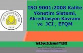 TOPLAM KALİTE YÖNETİMİ - dicle.edu.tr · 2 •Kalite yönetim sistemlerinin temel kavramları konusunda ortak bir anlayış geliştirmek. •ISO 9001:2008 Kalite Yönetim Sistemi