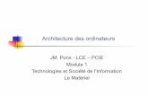 Architecture des ordinateurs - jmp.ecs.free.frjmp.ecs.free.fr/ECS-I/Architecture-Module1.pdf · Architecture des ordinateurs JM. Pons - LCE – PCIE Module 1 ... Architecture simplifiée