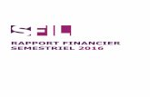 RAPPORT FINANCIER SEMESTRIEL 2016 - sfil.fr · Annexe aux comptes consolidés condensés ..... 26 3. RAPPORT DES COMMISSAIRES AUX COMPTES SUR L’INFORMATION FINANCIÈRE ... (SCF)