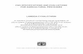 FAO SPECIFICATIONS AND EVALUATIONS FOR AGRICULTURAL ... · Compliance with the specifications does not constitute an endorsement or warranty of the fitness of a particular pesticide