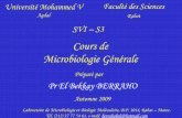 Cours de Microbiologie Généraleuniversite-electronique.weebly.com/uploads/4/1/3/9/41398901/cour... · Université Mohammed V Agdal SVI – Cours de Microbiologie Générale Préparé