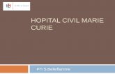 HOPITAL CIVIL MARIE CURIE - afphb.be Curie.pdf · HOPITAL CIVIL MARIE CURIE -PH S.Belleflamme . Zones à athmosphères contrôlées ... - préparations magistrales . Zone grise ...